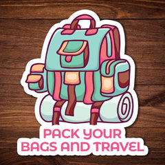 Pack your bags and travel