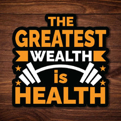 The Greatest Wealth Is Health
