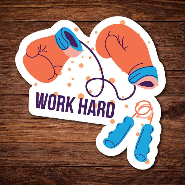 Work hard