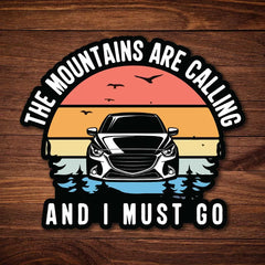 The Mountains are calling