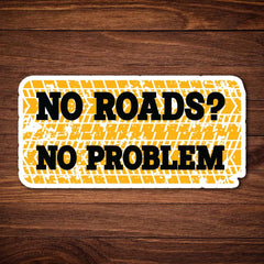 No Roads No Problem