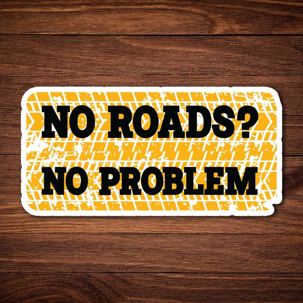 No Roads No Problem