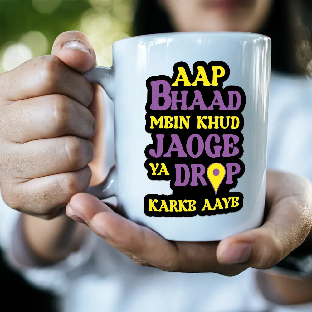 Bhaad Main Jao