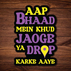 Bhaad Main Jao