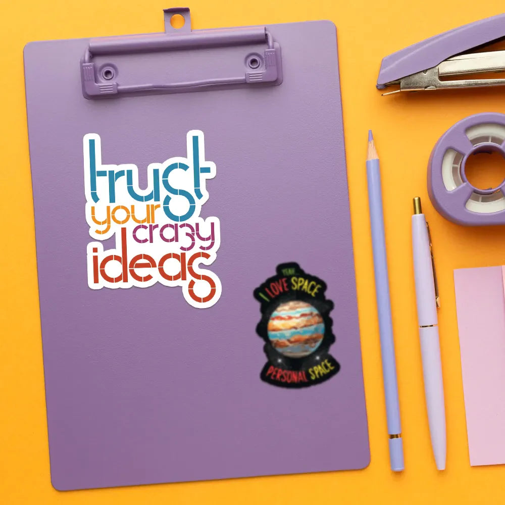 Trust Your Crazy Ideas