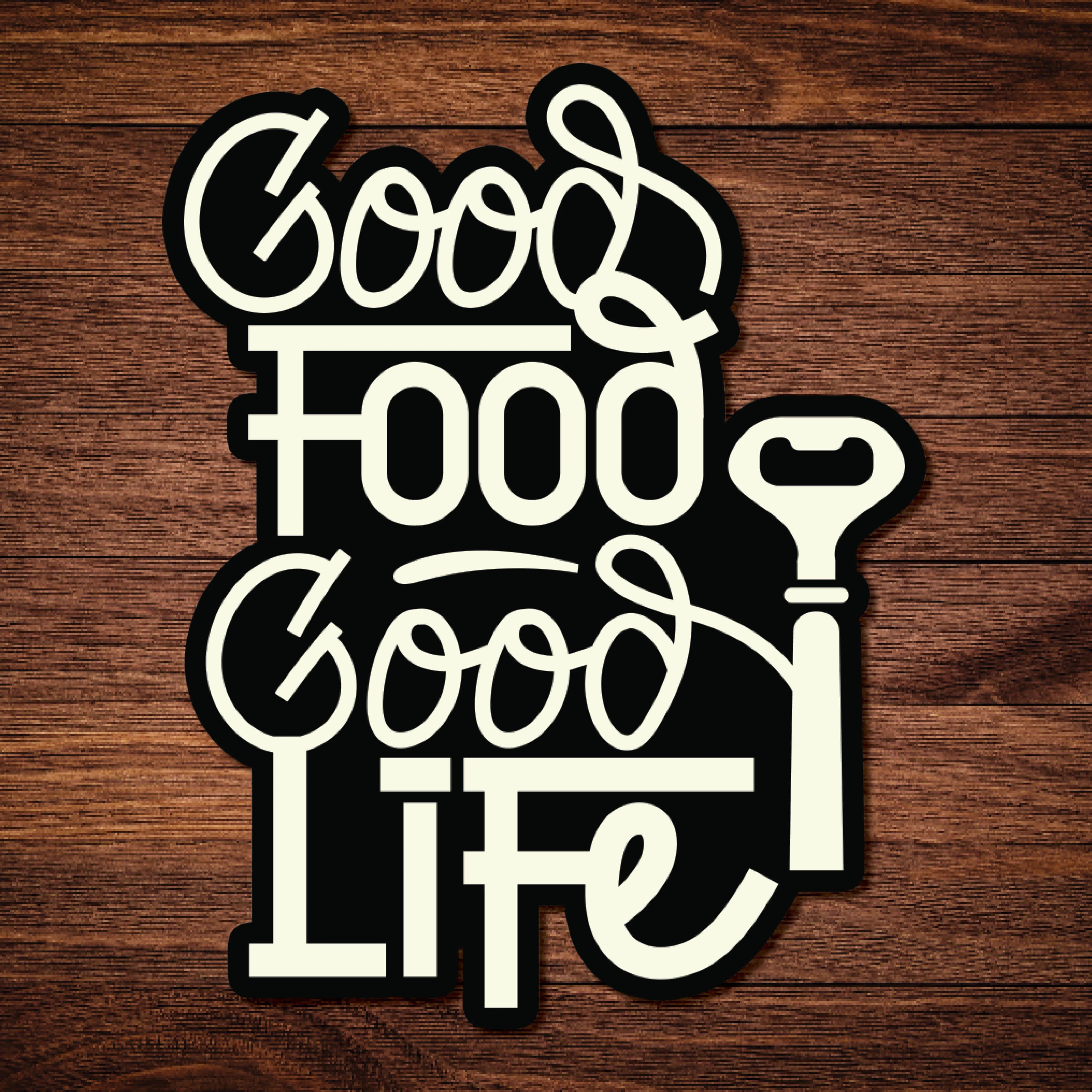 Good Food Good Life
