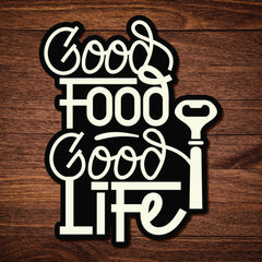 Good Food Good Life