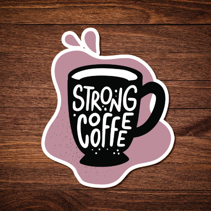 Strong Coffee