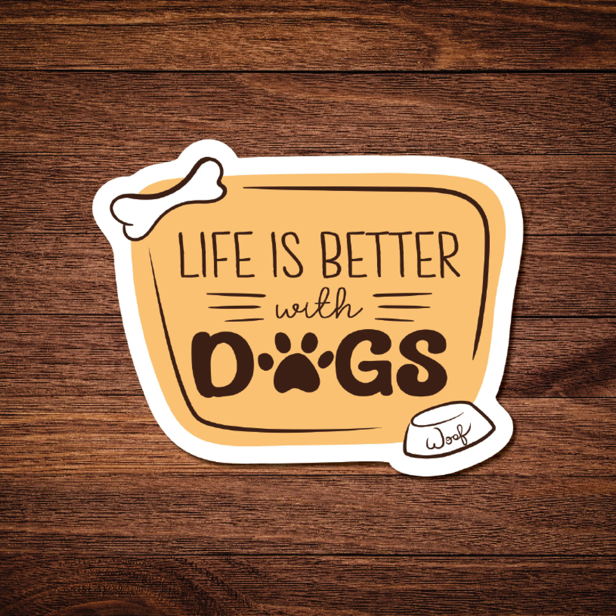 Life Is Better With Dog