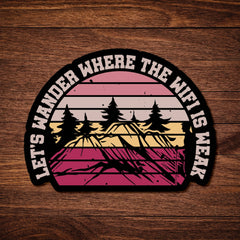 Lets wander where the wifi is weak