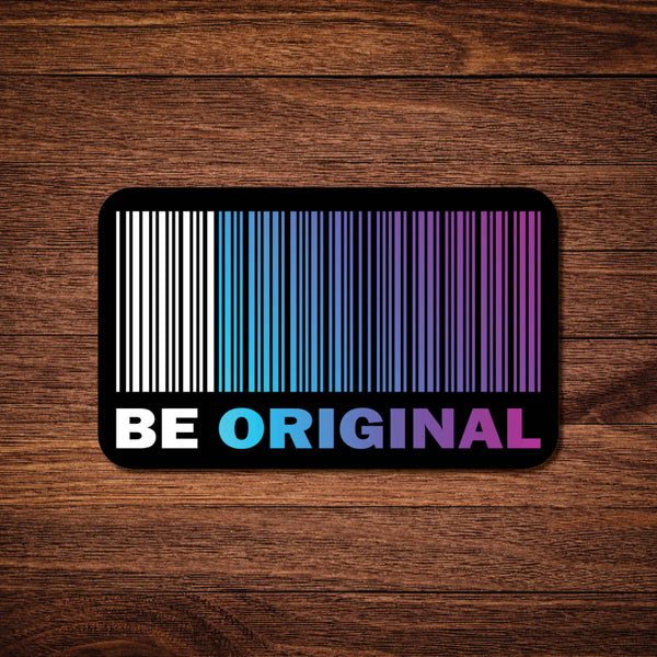 Be Original