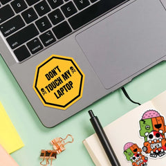 Don't Touch My Laptop