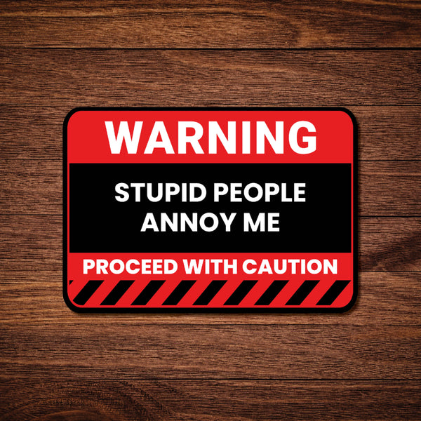 Stupid People