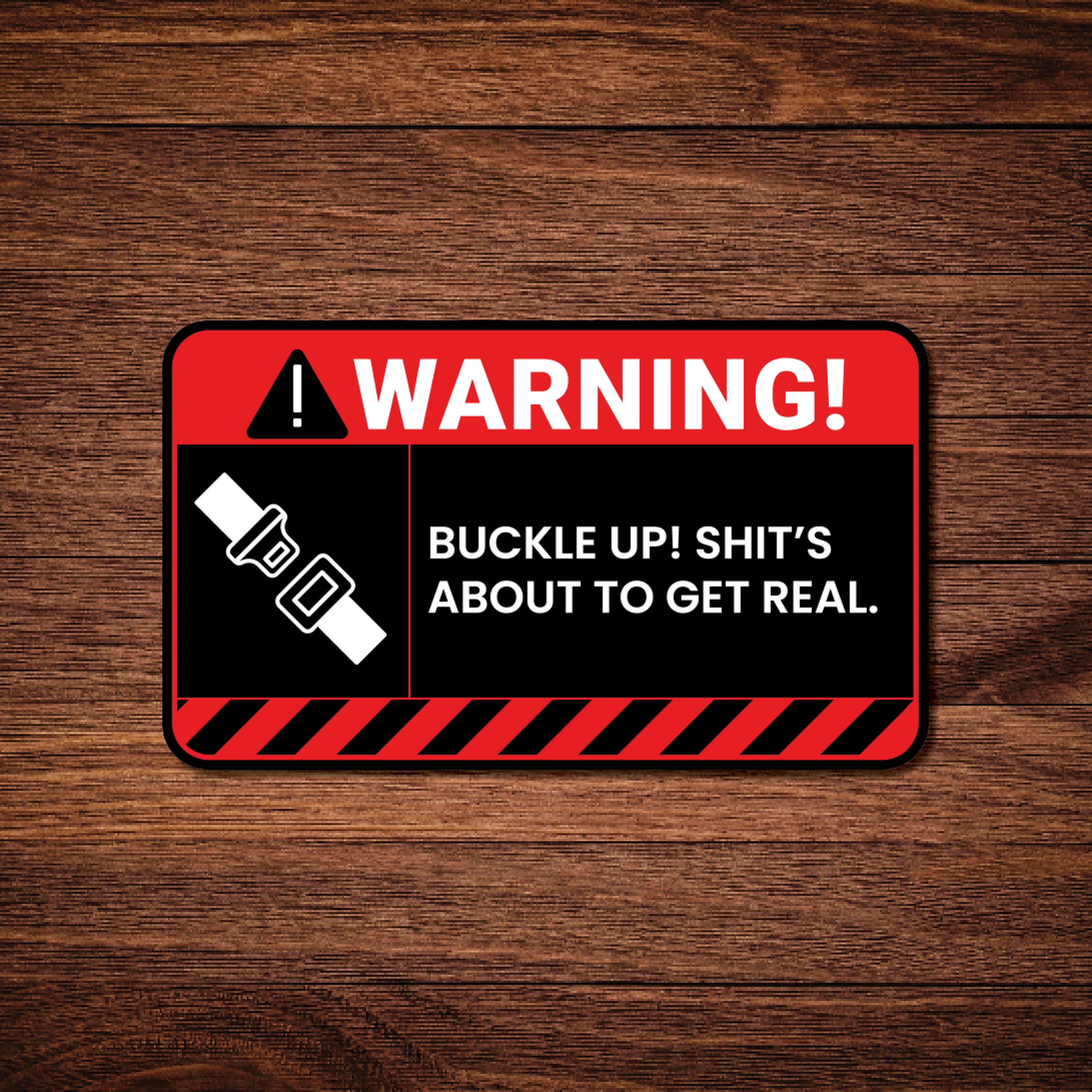 Buckle Up!