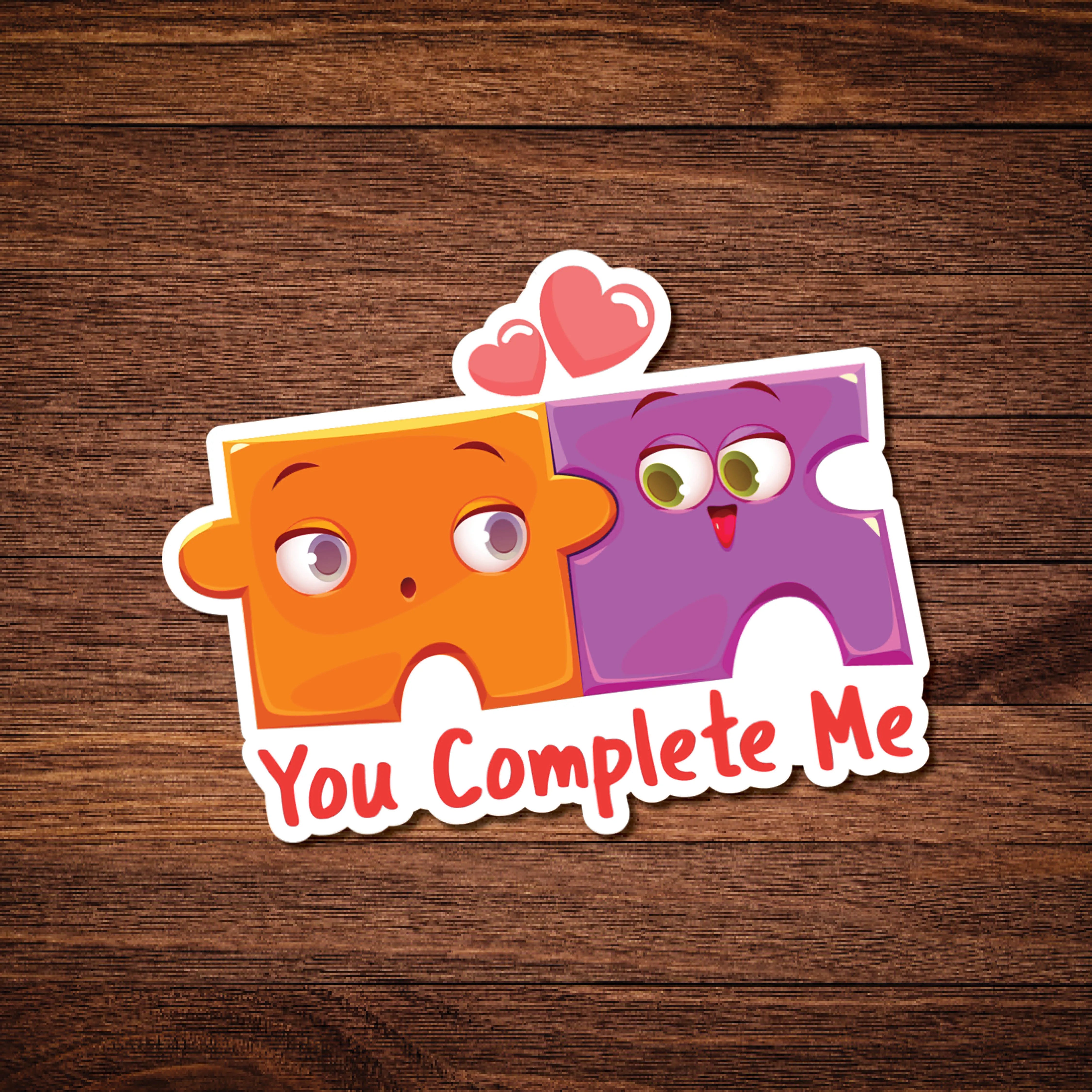 You Complete Me
