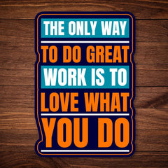 Love What You Do