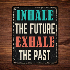 Inhale Exhale