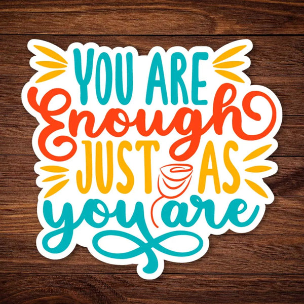 You Are Enough