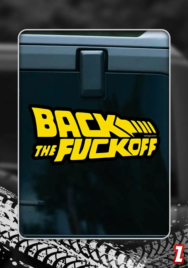 Back Off - Bumper Sticker