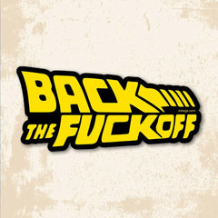 Back Off - Bumper Sticker