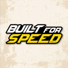 Built For Speed - Bumper Sticker