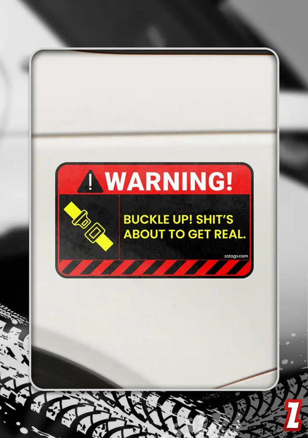 Buckle Up - Bumper Sticker