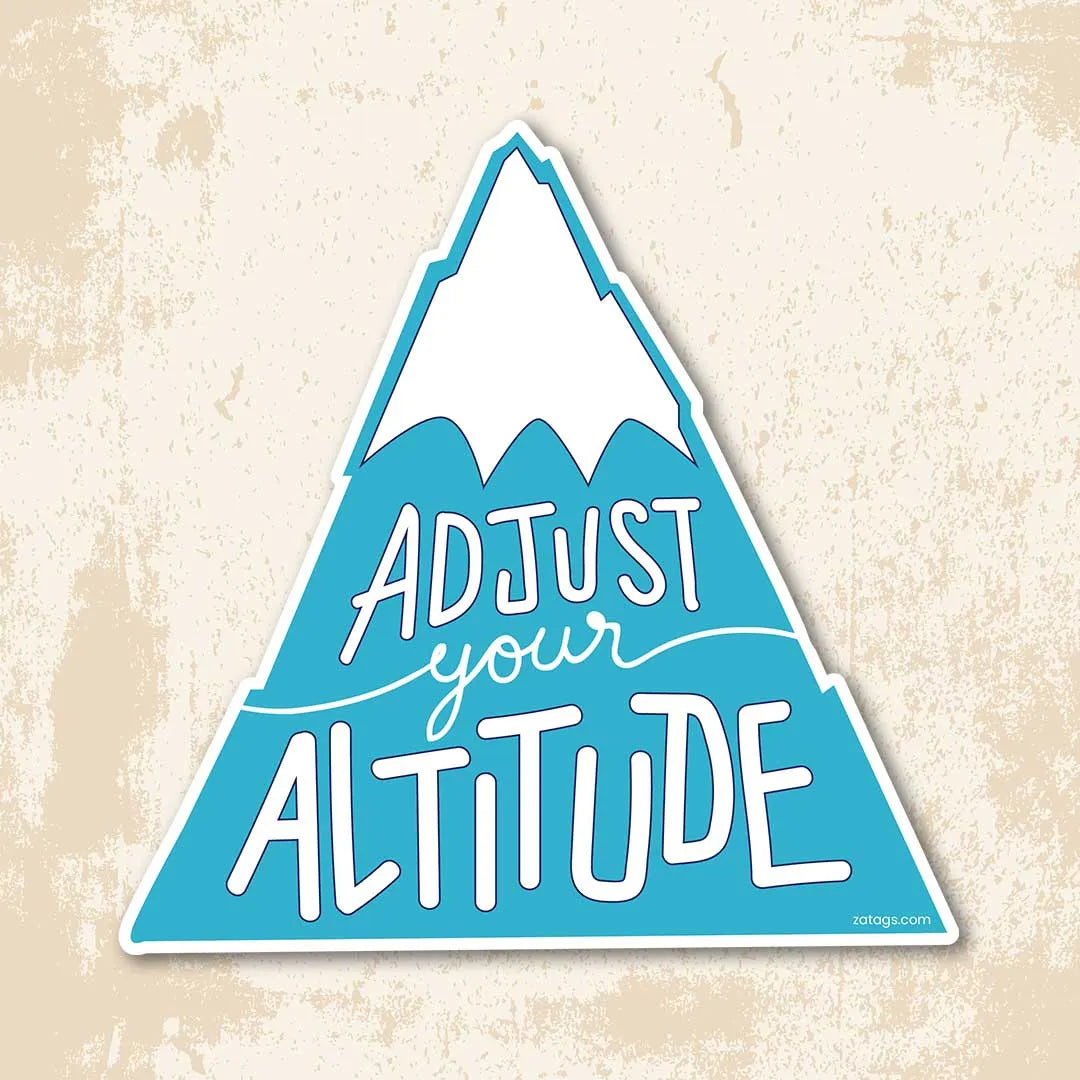 Adjust Your Altitude - Bumper Sticker