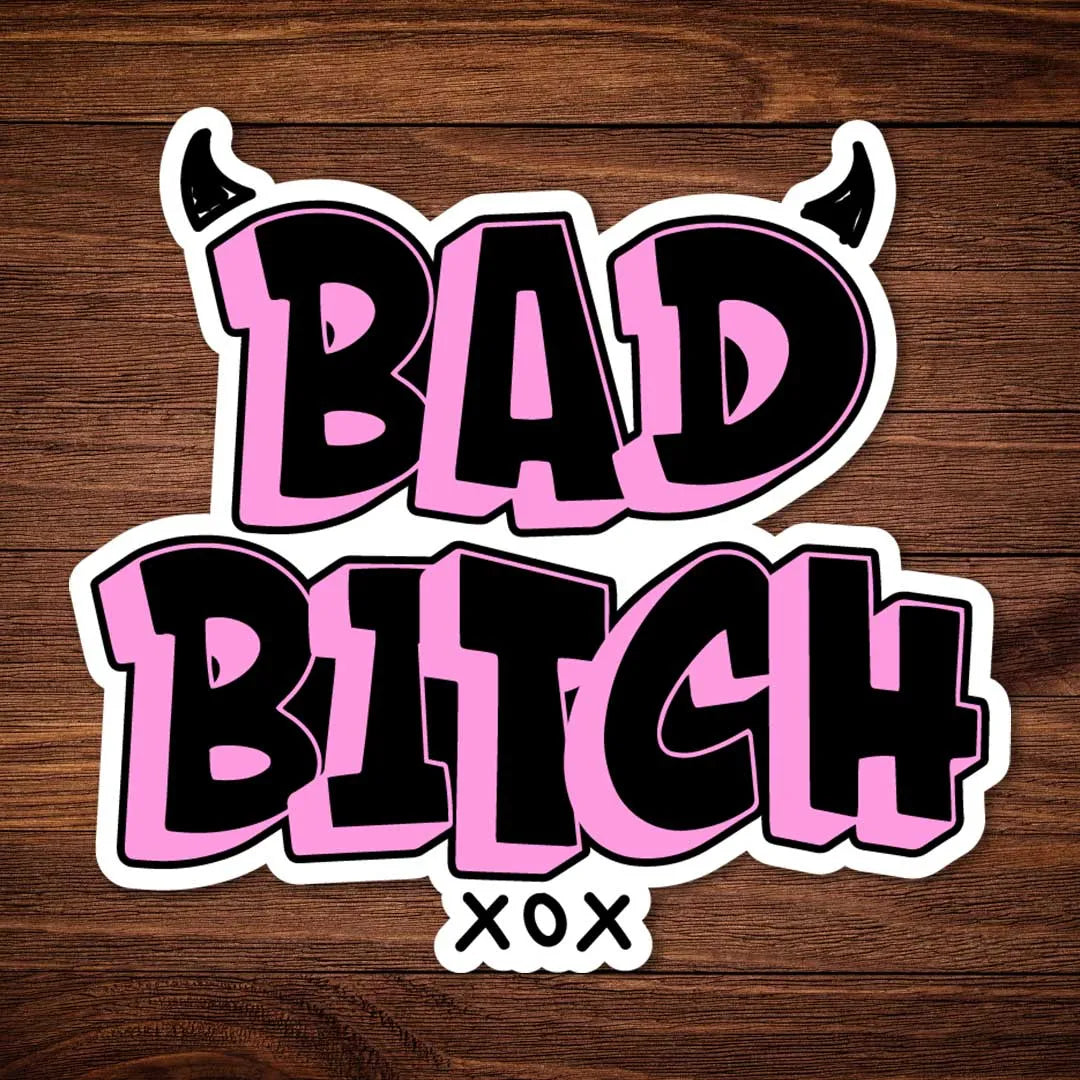 Bad Bitch