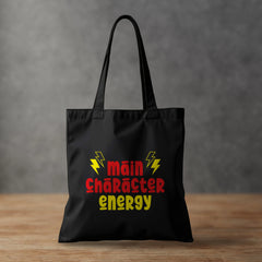 Main Character Energy - Tote Bag Max