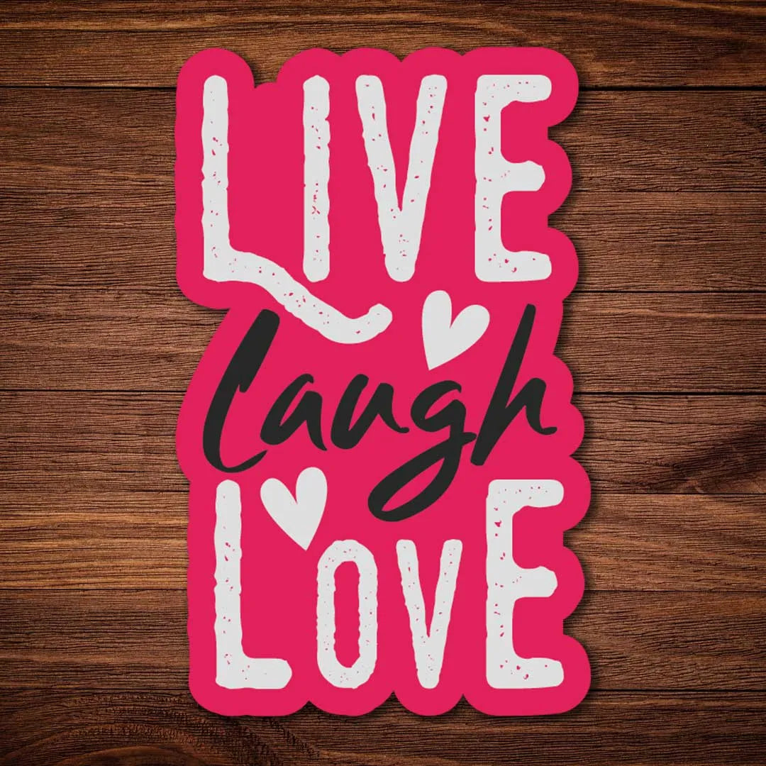 Live Laugh Love