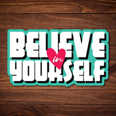 Believe Love In Yourself
