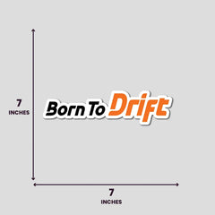 Born To Drift - Bumper Sticker