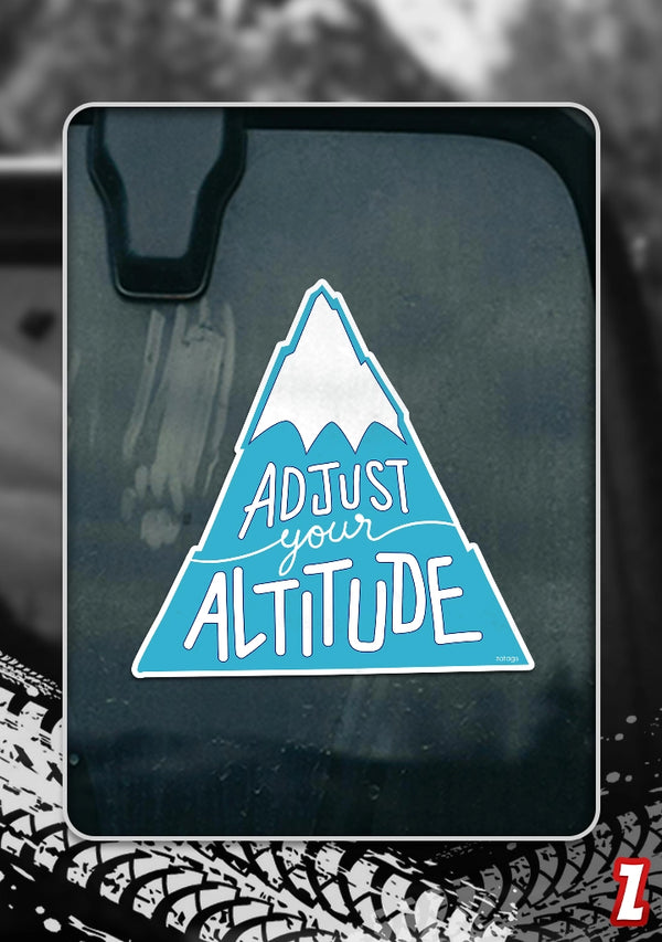 Adjust Your Altitude - Bumper Sticker