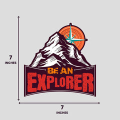 Be An Explorer - Bumper Sticker