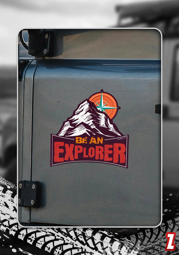Be An Explorer - Bumper Sticker